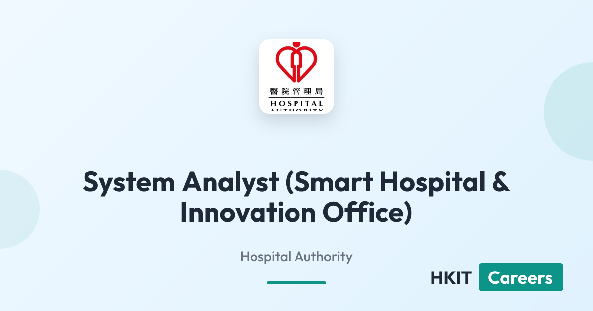 System Analyst (Smart Hospital & Innovation Office) at Hospital Authority