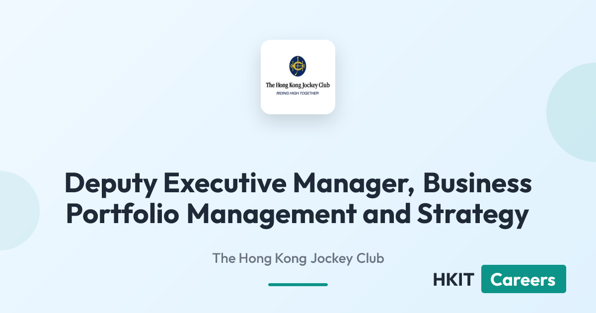 Deputy Executive Manager, Business Portfolio Management and Strategy at The Hong Kong Jockey Club