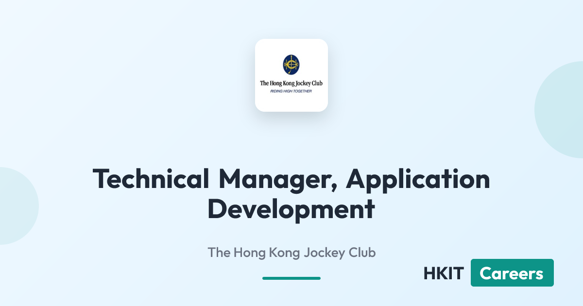Technical Manager, Application Development at The Hong Kong Jockey Club