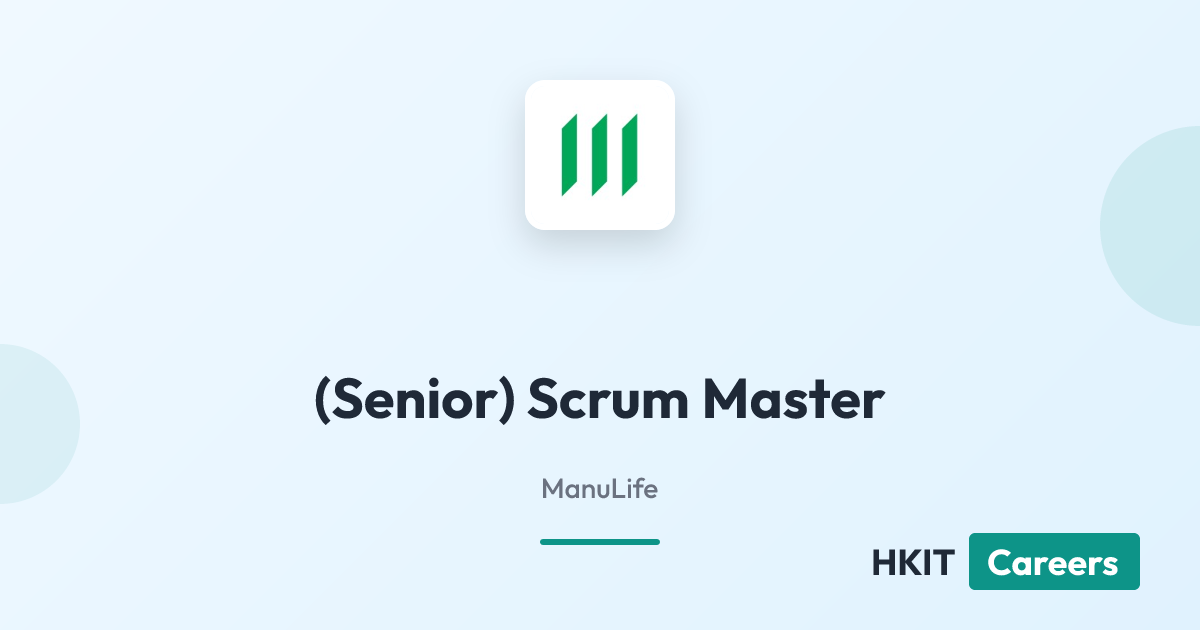 (Senior) Scrum Master at  ManuLife